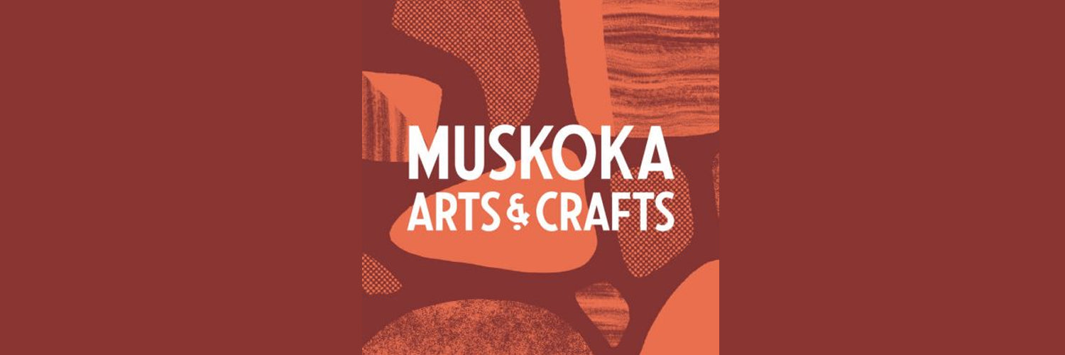 Exhibition Call for Entry: Explore Craft in Muskoka