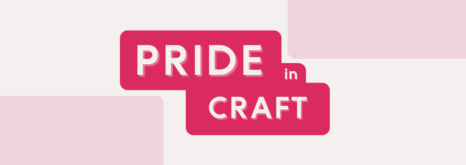 Pride in Craft