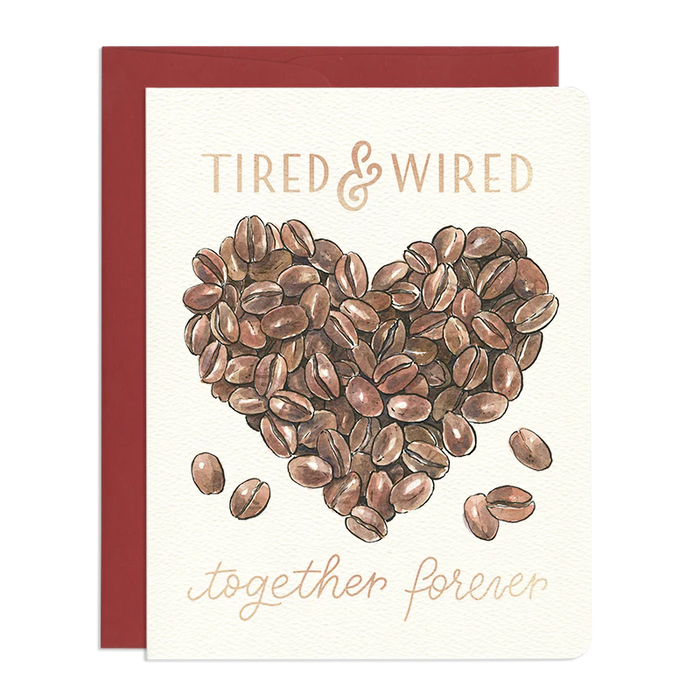 Tired & Wired Card